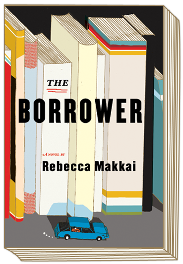 The Borrower: A Novel