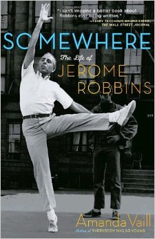 Somewhere: The Life of Jerome Robbins