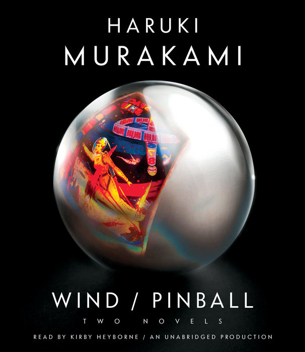 Wind/Pinball : Two Novels