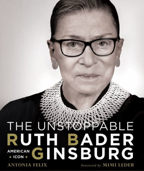 The Unstoppable Ruth Bader Ginsburg