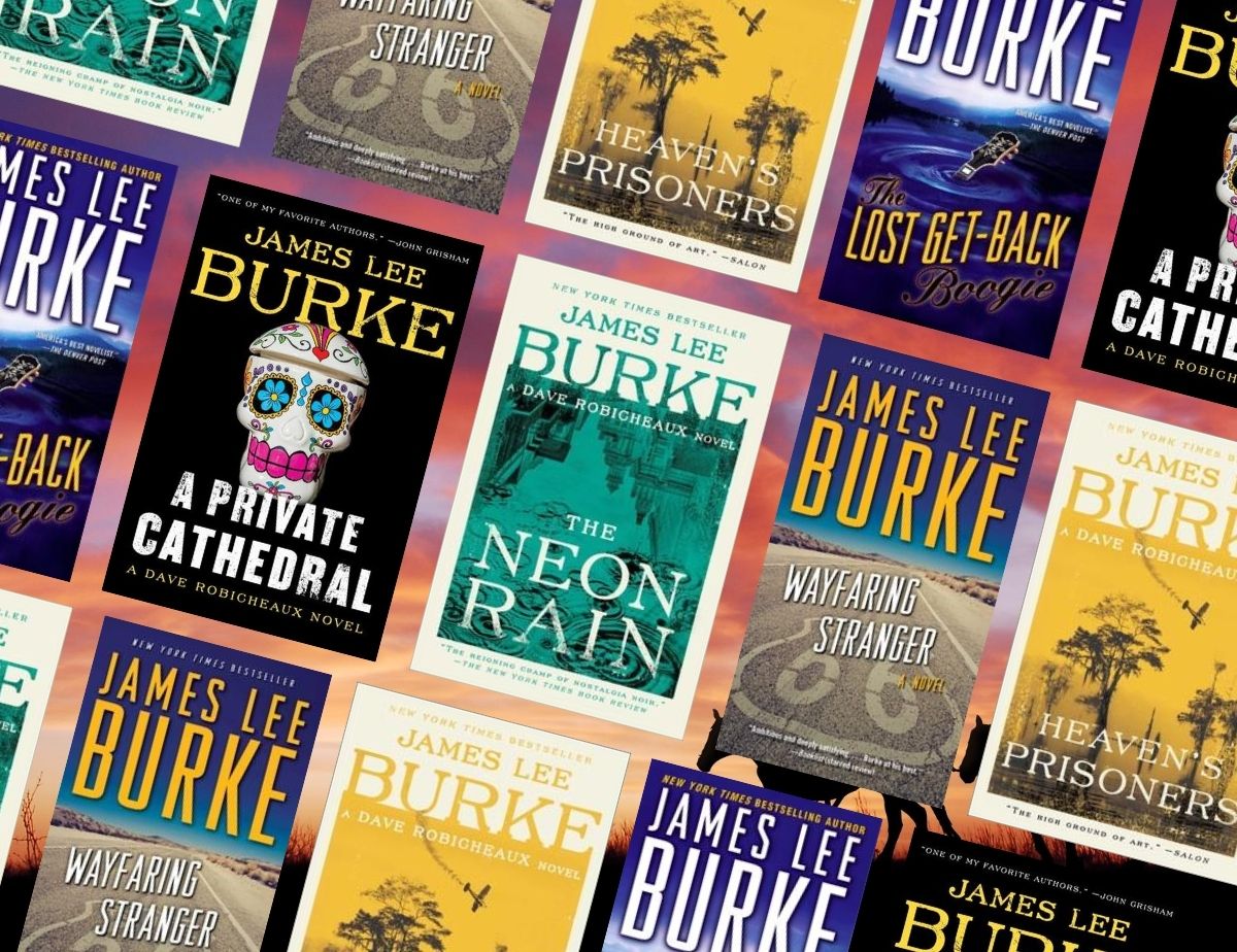 5 of Our Favorite Escapist Gems by Legendary Author James Lee Burke - Off  the Shelf